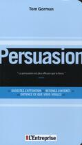 Couverture du livre « Persuasion » de Tom Gorman aux éditions L'entreprise