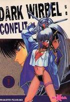 Couverture du livre « Manga X Tome 15 : dark wirbel : conflit » de Makoto Fujisaki aux éditions Temeraire