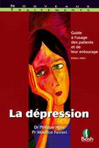 Couverture du livre « La dépression ; guide à l'usage des patients et de leur entourage » de Philippe Nuss aux éditions Bash