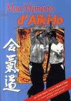 Couverture du livre « Mon mémento d'aïkido » de Olivier Gaurin aux éditions Budo