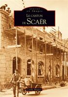 Couverture du livre « Le canton de Scaër » de Cyrille Maguer aux éditions Editions Sutton