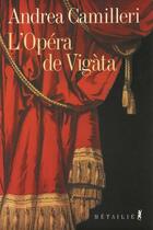 Couverture du livre « L'opéra de Vigàta » de Andrea Camilleri aux éditions Metailie