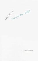 Couverture du livre « Sorties du temps » de Luc Dellisse aux éditions Cormier