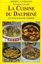 Couverture du livre « La cuisine du dauphiné » de Sylvianne Leveille aux éditions Gisserot