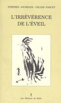 Couverture du livre « L'irreverence de l'eveil » de Jourdain/Farcet aux éditions Relie