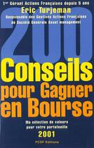 Couverture du livre « 200 Conseils Pour Gagner En Bourse ; Edition 2001 » de Eric Turjeman aux éditions Editions Carpentier