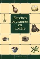 Couverture du livre « Recettes paysannes en lozère » de Marc Beziat aux éditions Du Curieux