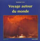 Couverture du livre « Voyage Autour Du Monde » de Dominique Leroy aux éditions Lesir