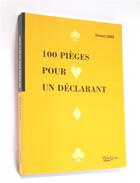 Couverture du livre « 100 pièges pour un déclarant » de Vincent Labbe aux éditions Eps Le Bridgeur