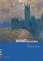 Couverture du livre « Monet et Londres » de Dominique Lobstein aux éditions A Propos