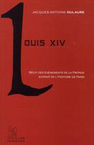 Couverture du livre « Louis XIV » de Jacques-Antoine Dulaure aux éditions Perseides