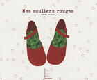 Couverture du livre « Mes souliers rouges » de Cecile Bernard aux éditions Mouton Cerise