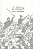 Couverture du livre « Les guerres du Paraguay aux XIX et XX siècles » de  aux éditions Editions Du Colibris