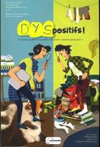 Couverture du livre « Dyspositifs ! » de D'Osia/Alva Vallette aux éditions Pirouette