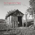 Couverture du livre « Les loges de la vigne » de Michel Zoladz et Bernard David aux éditions Diaphane