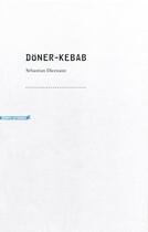 Couverture du livre « Döner-kebab » de Sebastian Dicenaire aux éditions Heros Limite