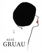 Couverture du livre « René Gruau » de Joelle Chariau et Holly Brubach et Frank Maubert aux éditions Prestel