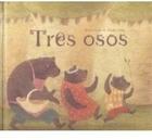 Couverture du livre « Tres osos » de Nunez. Marisa/C aux éditions Oqo