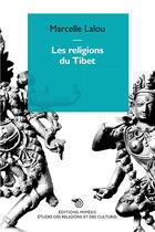 Couverture du livre « Les religions du Tibet » de Marcelle Lalou aux éditions Mimesis