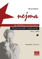 Couverture du livre « Nejma ; Mohamed Choukri, la parole insoumise » de  aux éditions Librairie Des Colonnes