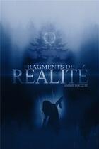 Couverture du livre « Fragments de réalité » de Ambre Rouquie aux éditions Librinova