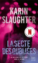 Couverture du livre « La secte des oubliées » de Karin Slaughter aux éditions Harpercollins