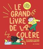 Couverture du livre « Le Grand Livre de la colère » de Déborah D'Hostingue aux éditions Les Arenes