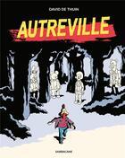 Couverture du livre « Autreville » de David De Thuin aux éditions Sarbacane