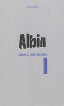 Couverture du livre « Albin, saison 1 » de Bis Albin aux éditions Louise Bottu