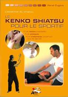 Couverture du livre « Le kenko shiatsu pour le sportif » de Herve Eugene aux éditions Actea