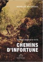 Couverture du livre « Chemins d'infortune ; nouvelles helléniques » de Veronika Boureau Di Vetta aux éditions Meltem Editions