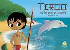 Couverture du livre « Teroo et le secret maori » de Anbleizdu/Ella aux éditions Crapaud Sucre
