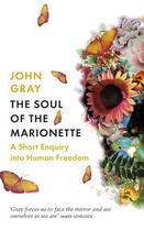 Couverture du livre « The Soul of the Marionette » de John Gray aux éditions Penguin Books Ltd Digital