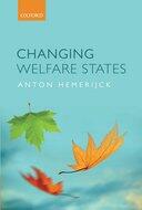 Couverture du livre « Changing Welfare States » de Hemerijck Anton aux éditions Oup Oxford
