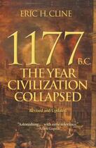 Couverture du livre « 1177 B.C. : the year civilization collapsed: revised and updated » de Eric H. Cline aux éditions Princeton University Press