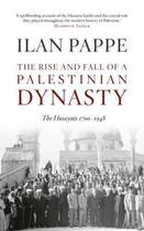 Couverture du livre « The Rise and Fall of a Palestinian Dynasty » de Ilan Pappe aux éditions Saqi Books Digital