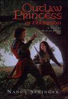 Couverture du livre « Outlaw Princess of Sherwood » de Nancy Springer aux éditions Penguin Group Us