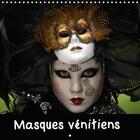 Couverture du livre « Masques venitiens calendrier mural 2018 300 300 mm square - presentation de quelques masqu » de Denis M. aux éditions Calvendo