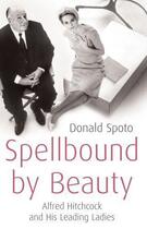 Couverture du livre « Spellbound by Beauty » de Donald Spoto aux éditions Random House Digital