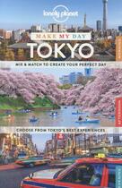 Couverture du livre « MAKE MY DAY ; make my day Tokyo » de  aux éditions Lonely Planet France