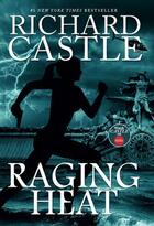 Couverture du livre « Raging Heat (Castle) » de Richard Castle aux éditions Titan Digital
