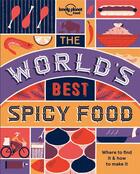 Couverture du livre « The world's best spicy food (édition 2017) » de  aux éditions Lonely Planet France