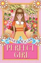 Couverture du livre « Perfect Girl » de Hogan Mary aux éditions Simon And Schuster Uk