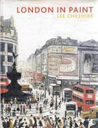 Couverture du livre « London in paint » de Lee Cheshire aux éditions Tate Gallery