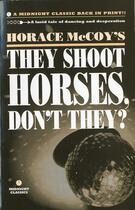 Couverture du livre « THEY SHOOT HORSES DON'T THEY ? » de Horace Mccoy aux éditions Serpent's Tail