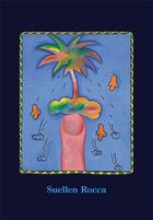Couverture du livre « Suellen Rocca » de Dan Nadel et Sarah Lehrer-Graiwer aux éditions Dap Artbook