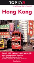 Couverture du livre « TOP 10 ; Hong Kong » de  aux éditions Hachette Tourisme
