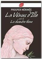 Couverture du livre « La Vénus d'Ille ; la chambre bleue » de Prosper Merimee aux éditions Livre De Poche Jeunesse