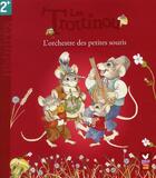 Couverture du livre « Les Trottinou ; L'Orchestre De Musique » de Cyndy Szekeres aux éditions Deux Coqs D'or