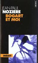 Couverture du livre « Bogart Et Moi (Serie : 